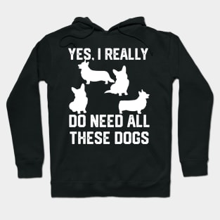 Corgi   yes, i really do need these dogs Hoodie